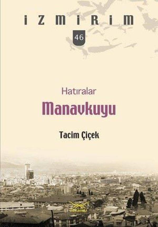 Hatıralar Manavkuyu-İzmirim 46 - Heyamola Yayınları - Image 1