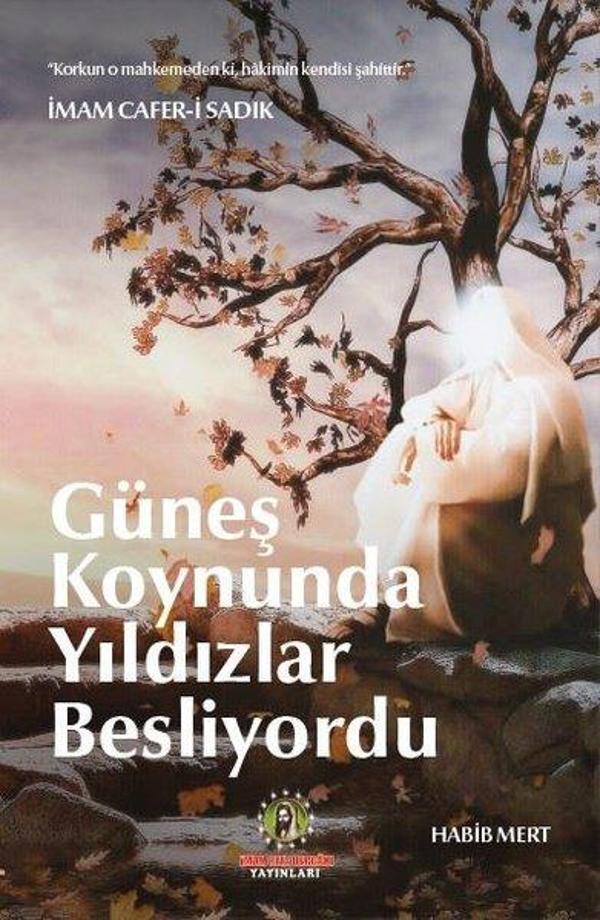 Güneş Koynunda Yıldızlar Besliyordu - İmam Rıza Dergahı Yayınları - Image 1