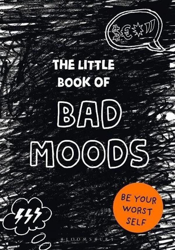 The Little Book of Bad Moods: (A cathartic activity book) - Bloomsbury - Image 1