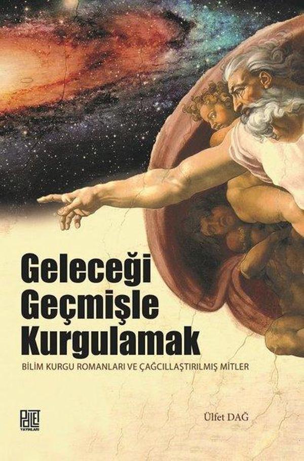 Geleceği Geçmişle Kurgulamak - Palet Yayınları - Image 1