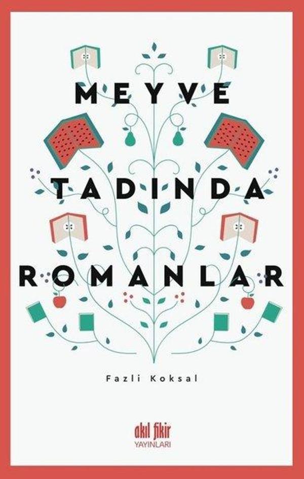 Meyve Tadında Romanlar - Akıl Fikir Yayınları - Image 1