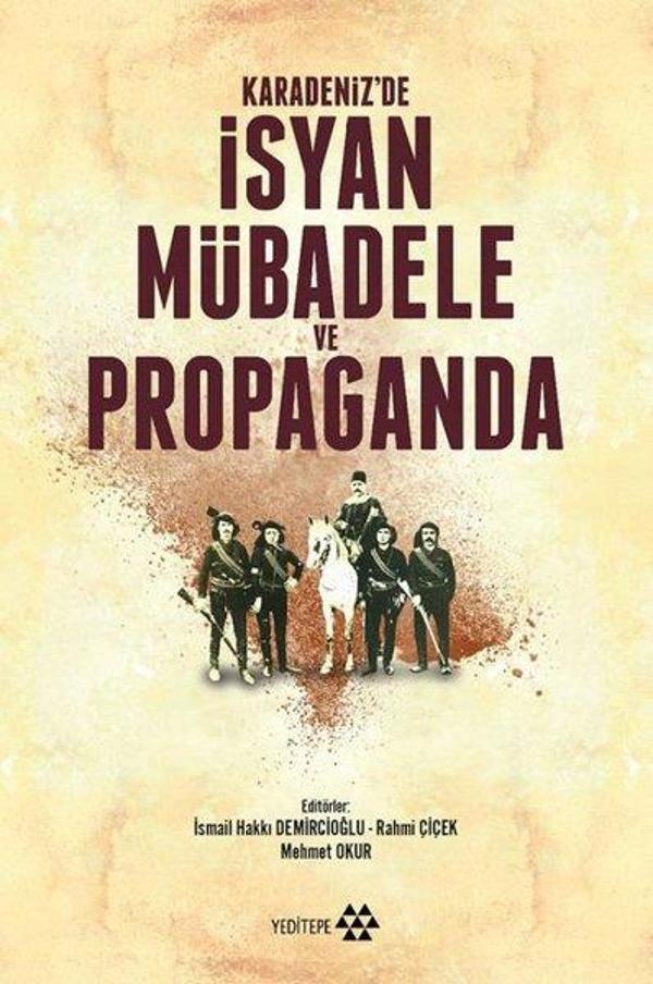 Karadeniz'de İsyan Mübadele ve Propaganda - Yeditepe Yayınevi - Image 1