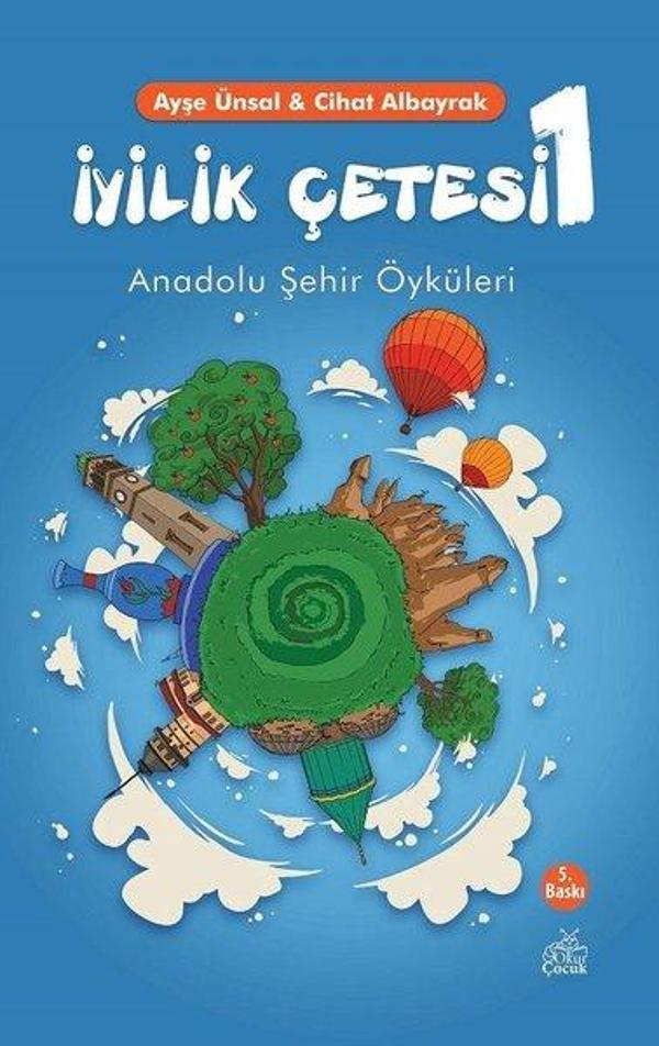 İyilik Çetesi-1: Anadolu Şehir Öyküleri - Okur Çocuk - Image 1