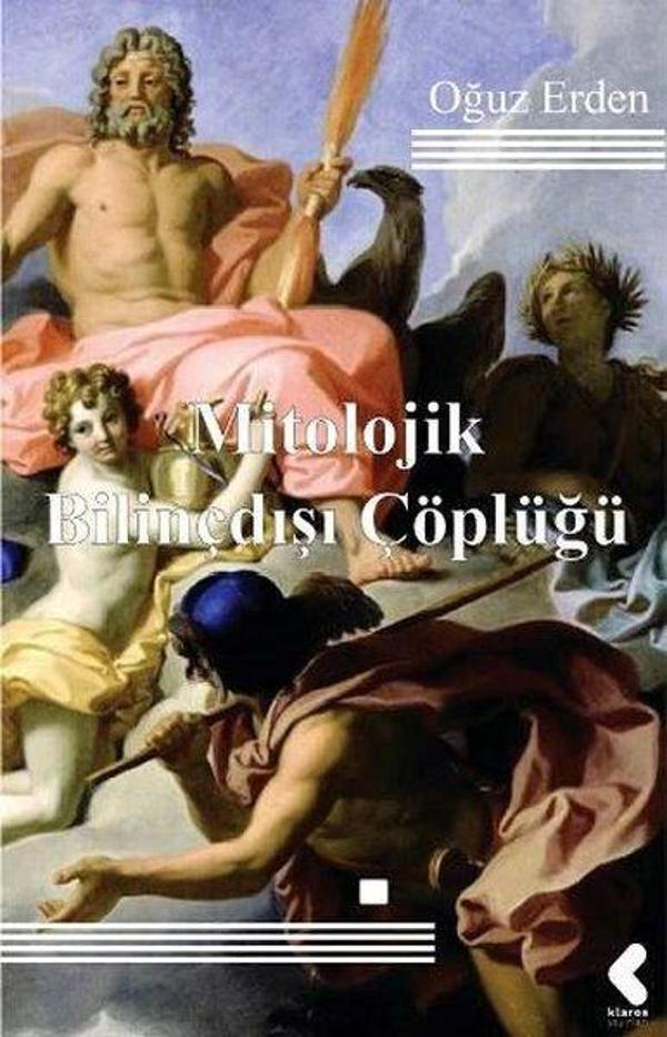 Mitolojik Bilinçdışı Çöplüğü - Klaros Yayınları - Image 1