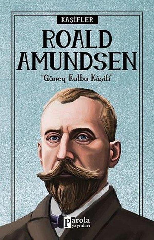 Roald Amundsen-Kaşifler - Parola Yayınları - Image 1