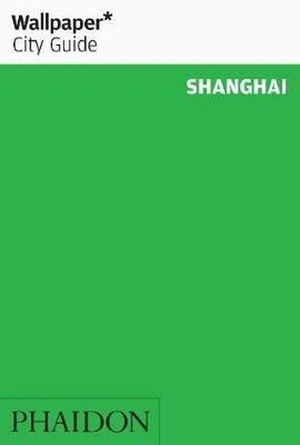 Wallpaper City Guide Shanghai - Phaidon - Image 1