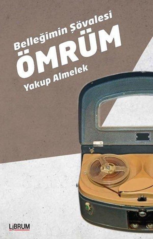 Belleğimin Şövalesi Ömrüm - Librum Kitap - Image 1