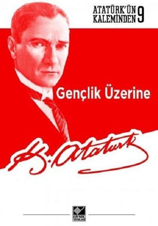 Gençlik Üzerine-Atatürk'ün Kaleminden 9 - Kaynak Yayınları - Image 1