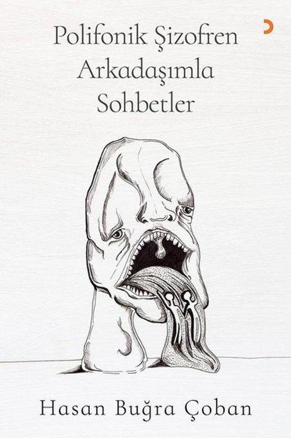 Polifonik Şizofren Arkadaşımla Sohbetler - Cinius Yayınevi - Image 1