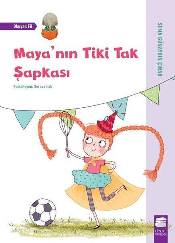 Maya'nın Tiki Tak Şapkası-Okuyan Fil - Final Kültür Sanat Yayınları - Image 1