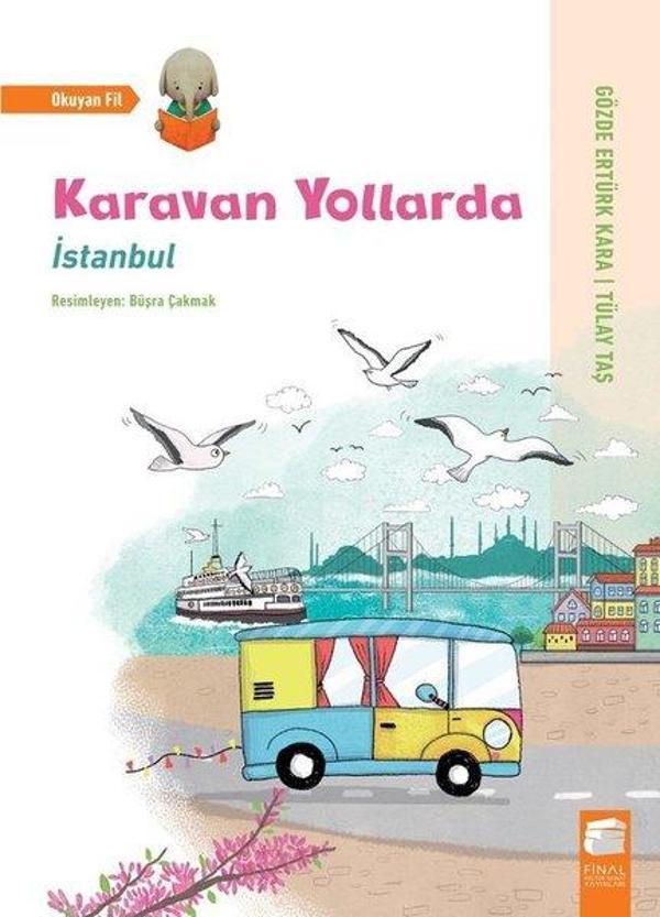 Karavan Yollarda-İstanbul - Final Kültür Sanat Yayınları - Image 1