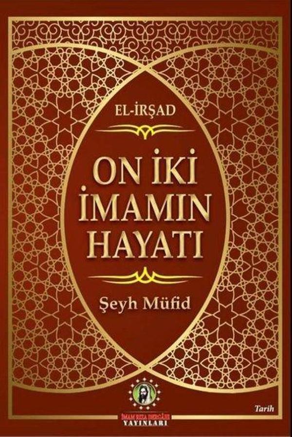 On İki İmamın Hayatı - İmam Rıza Dergahı Yayınları - Image 1