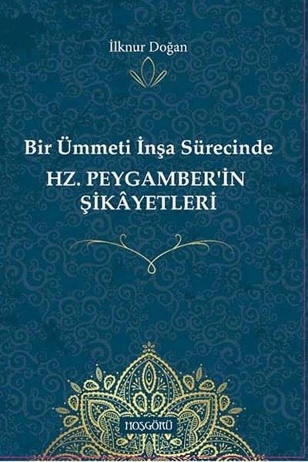 Hz.Peygamber'in Şikayetleri-Bir Ümmetin İnşa Sürecinde - Hoşgörü Yayınları - Image 1