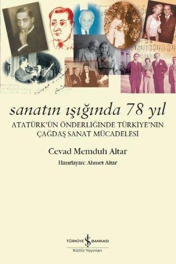 Sanatın Işığında 78 Yıl-Atatürk'ün Önderliğinde Türkiye'nin Çağdaş Sanat Mücadelesi - İş Bankası Kültür Yayınları - Image 1