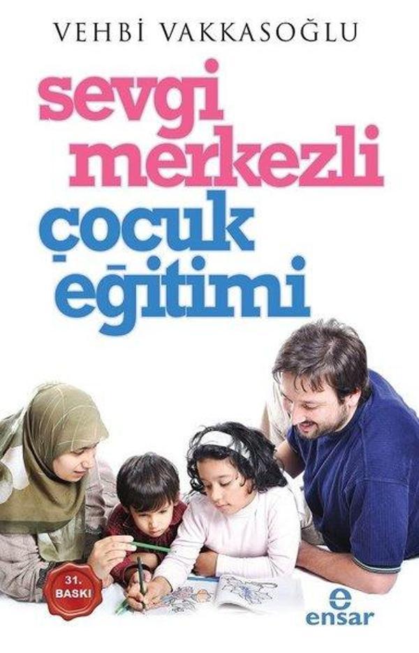 Sevgi Merkezli Çocuk Eğitimi - Ensar Neşriyat - Image 1