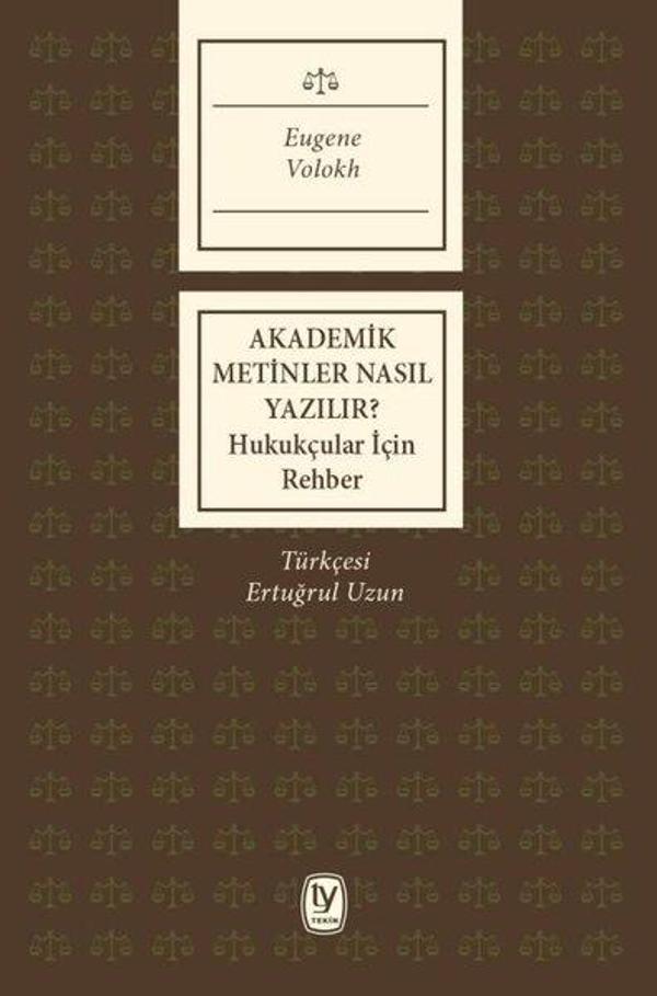 Akademik Metinler Nasıl Yazılır?-Hukukçular İçin rehber - Tekin Yayınevi - Image 1