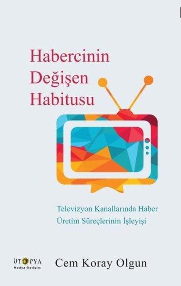 Habercinin Değişen Habitusu - Ütopya Yayınevi - Image 1