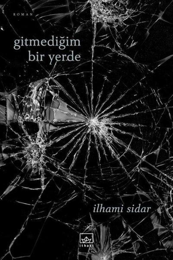 Gitmediğim Bir Yerde - İthaki Yayınları - Image 1