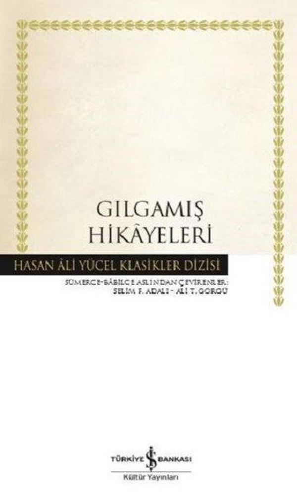 Gılgamış Hikayeleri-Hasan Ali Yücel Klasikler - İş Bankası Kültür Yayınları - Image 1