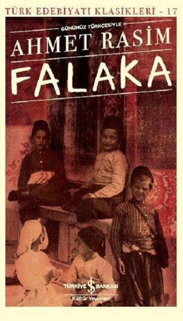Günümüz Türkçesiyle Falaka-Türk Edebiyatı Klasikleri 17 - İş Bankası Kültür Yayınları - Image 1