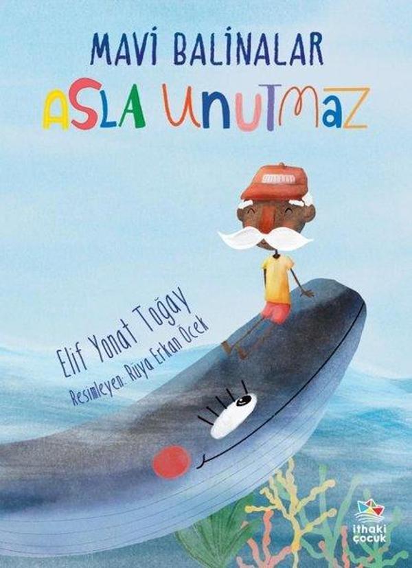 Mavi Balinalar Asla Unutmaz - İthaki Çocuk - Image 1