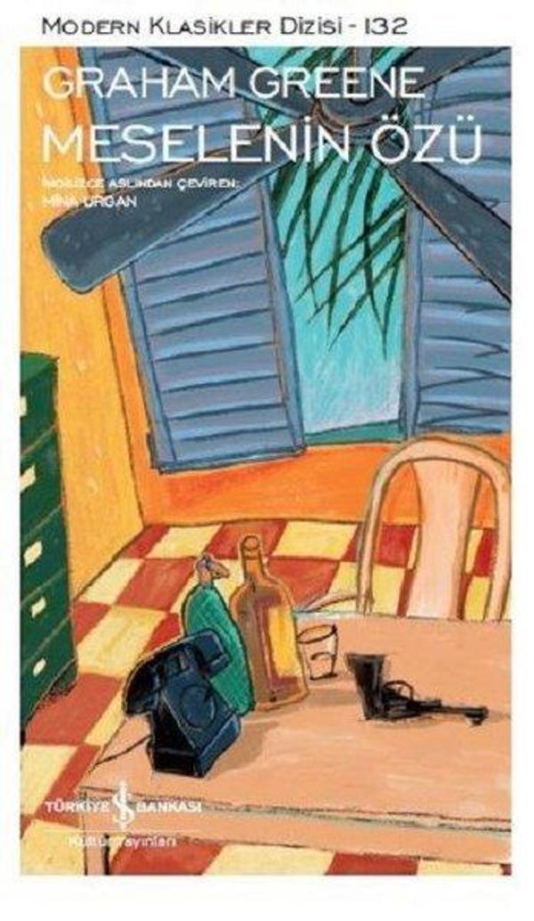 Meselenin Özü-Modern Klasikler 132 - İş Bankası Kültür Yayınları - Image 1