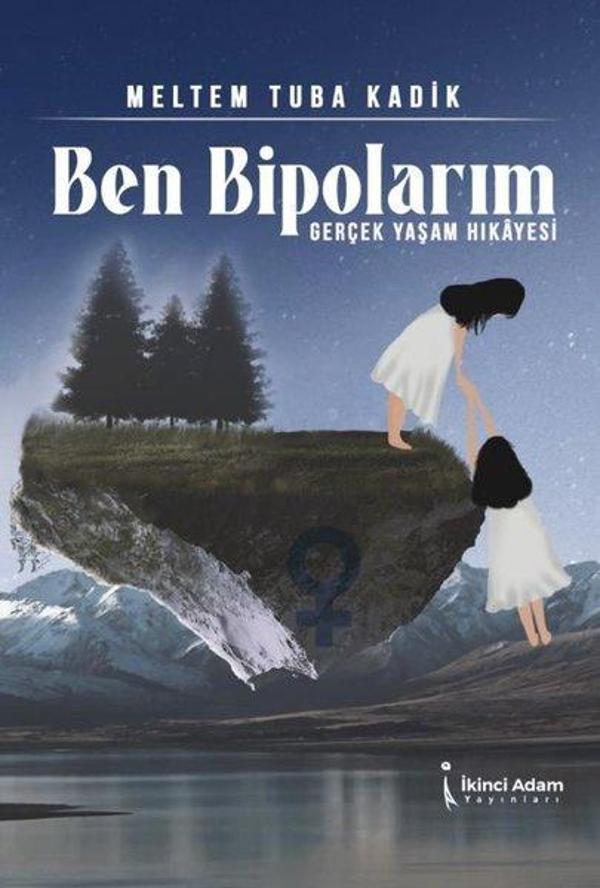 Ben Bipolarım - Gerçek Yaşam Hikayesi - İkinci Adam Yayınları - Image 1