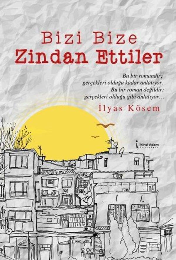 Bizi Bize Zindan Ettiler - İkinci Adam Yayınları - Image 1