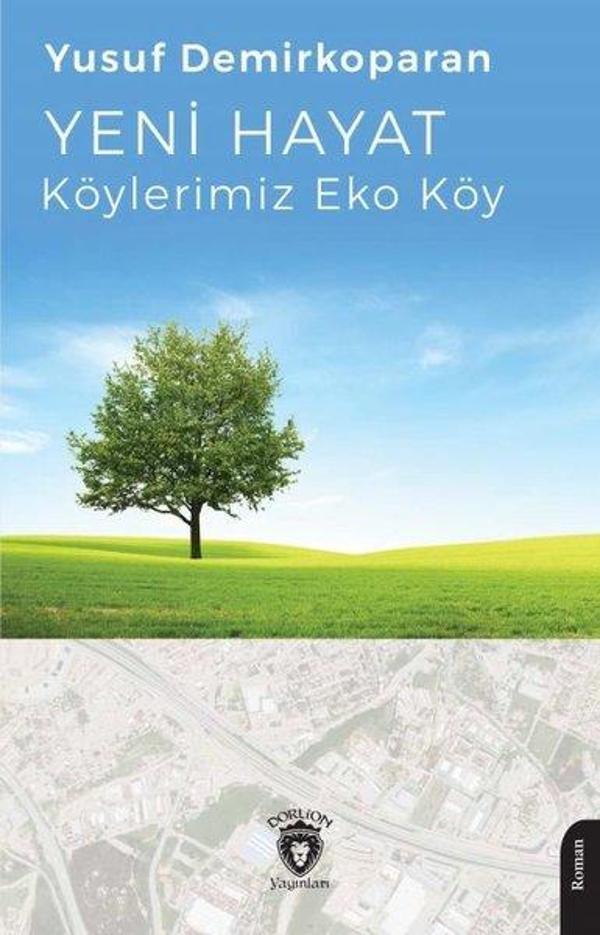 Yeni Hayat Köylerimiz Eko Köy - Dorlion Yayınevi - Image 1