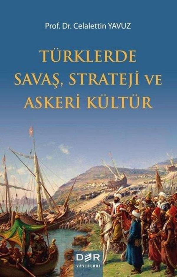 Türklerde Savaş Strateji ve Askeri Kültür - Der Yayınları - Image 1