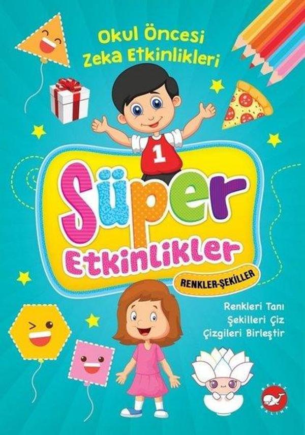 Renkler Şekiller-Süper Etkinlikler - Beyaz Balina Yayınları - Image 1
