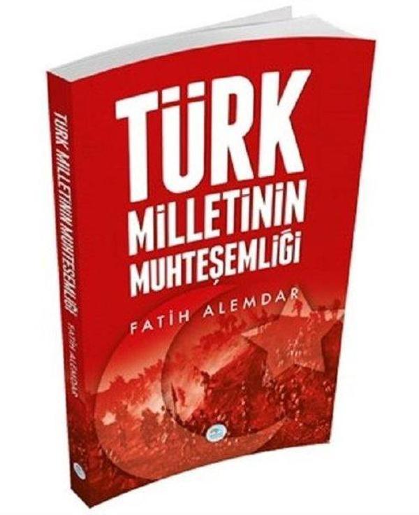 Türk Milletinin Muhteşemliği - Mavi Çatı Yayınları - Image 1