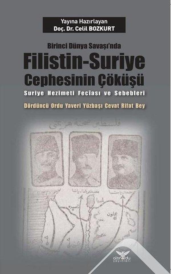 Birinci Dünya Savaşı'nda Filistin Suriye Cephesinin Çöküşü - Altınordu - Image 1