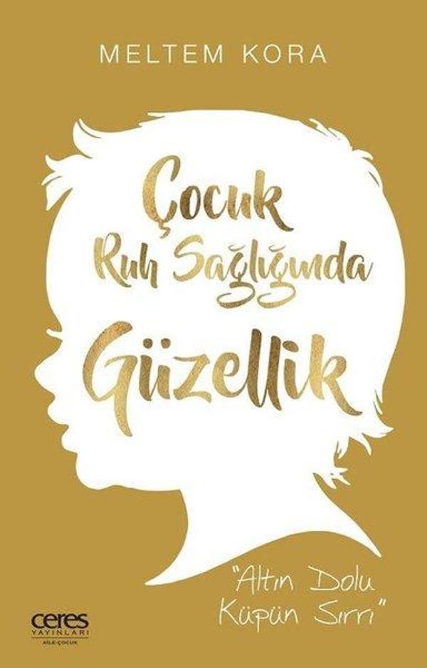 Çocuk Ruh Sağlığında Güzellik - Ceres Yayınları - Image 1