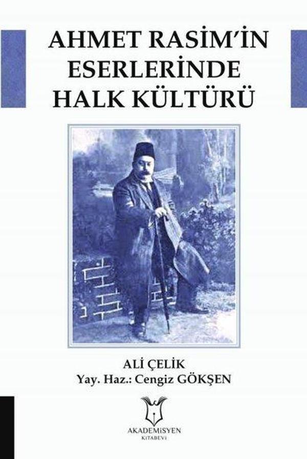 Ahmet Rasim'in Eserlerinde Halk Kültürü - Akademisyen Kitabevi - Image 1