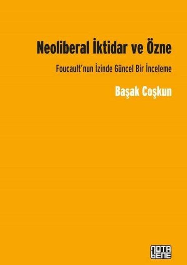 Neoliberal İktidar ve Özne - Nota Bene Yayınları - Image 1