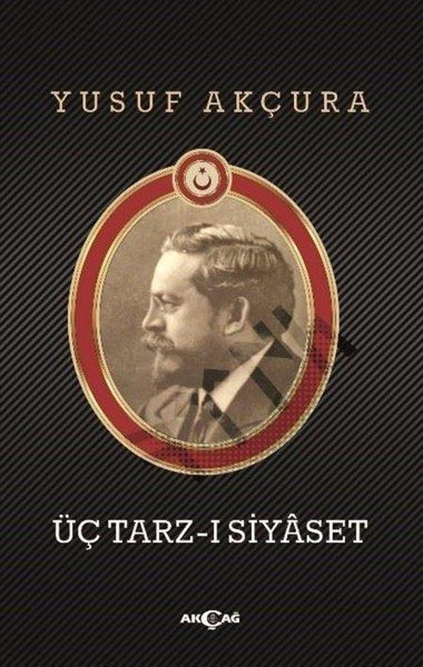 Üç Tarz-ı Siyaset - Akçağ Yayınları - Image 1