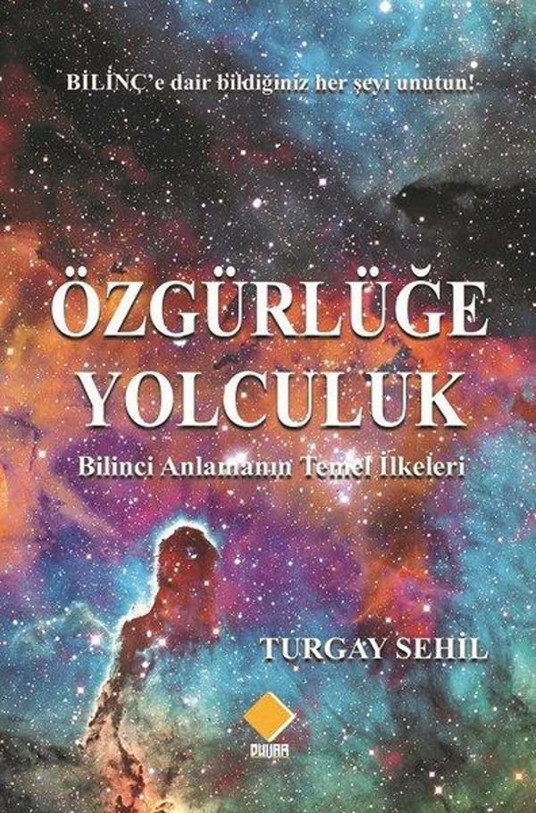Özgürlüğe Yolculuk-Bilinci Anlamanın Temel İlkeleri - Duvar Yayınları - Image 1