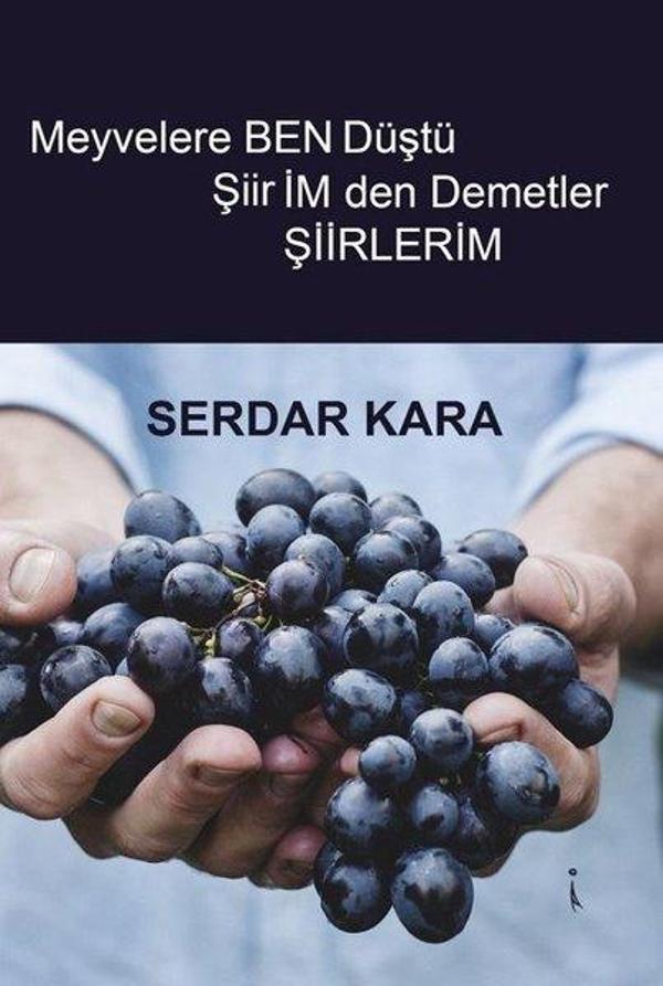 Meyvelere Ben Düştü Şiirimden Demetler - İkinci Adam Yayınları - Image 1