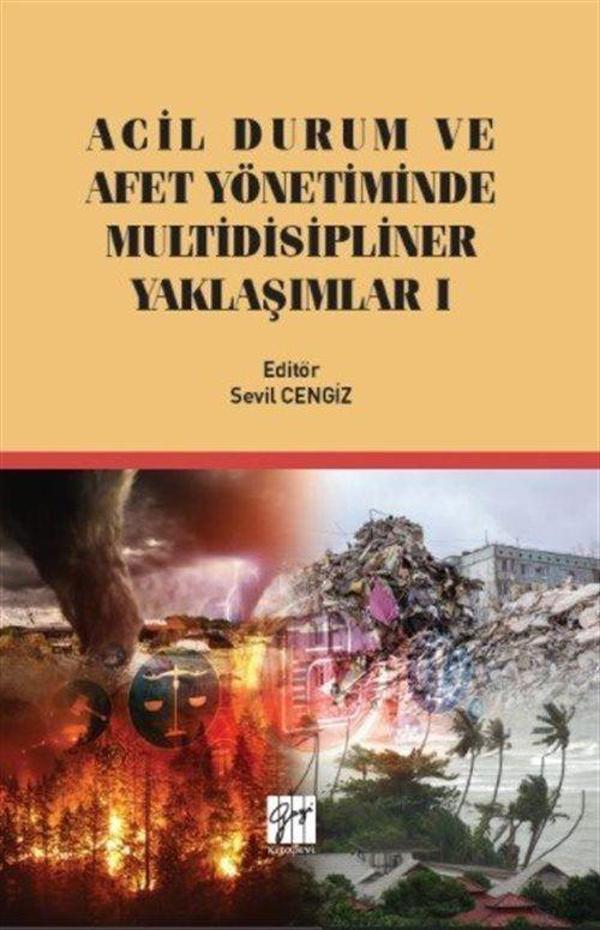 Acil Durum ve Afet Yönetiminde Multidisipliner Yaklaşım I - Gazi Kitabevi - Image 1
