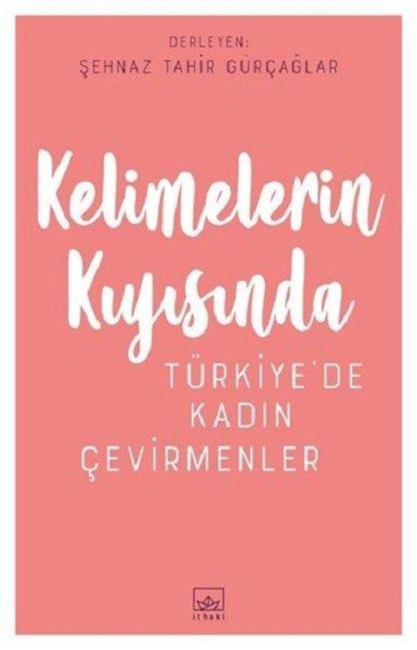 Kelimelerin Kıyısında-Türkiye'de Kadın Çevirmenler - İthaki Yayınları - Image 1