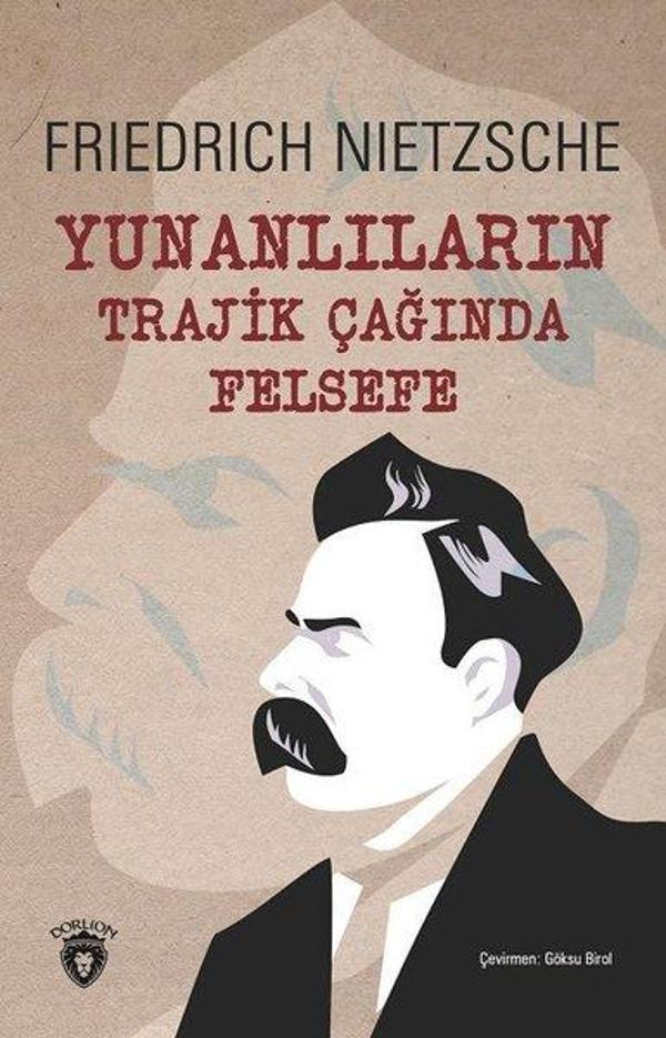 Yunanlıların Trajik Çağında Felsefe - Dorlion Yayınevi - Image 1
