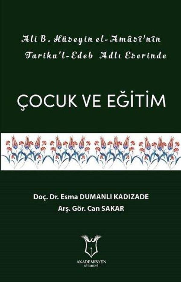 Ali B.Hüseyin El-Amasi'nin Tariku'l Edeb Adlı Eserinde Çocuk ve Eğitim - Akademisyen Kitabevi - Image 1