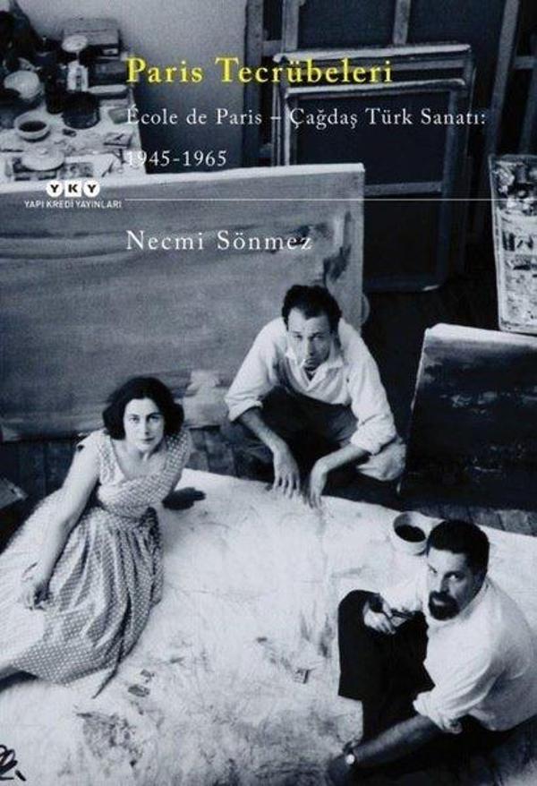 Paris Tecrübeleri-Ecole De Paris-Çağdaş Türk Sanatı: 1945-1965 - Yapı Kredi Yayınları - Image 1