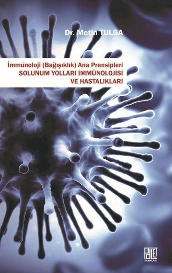 İmmünoloji Ana Prensipleri Solunum Yolları İmmünolojisi ve Hastalıkları - Palet Yayınları - Image 1