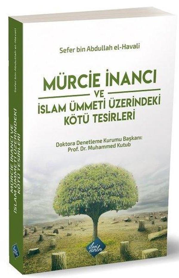Mürcie İnancı ve İslam Ümmeti Üzerindeki Kötü Tesirleri - İlmi Eserler - Image 1
