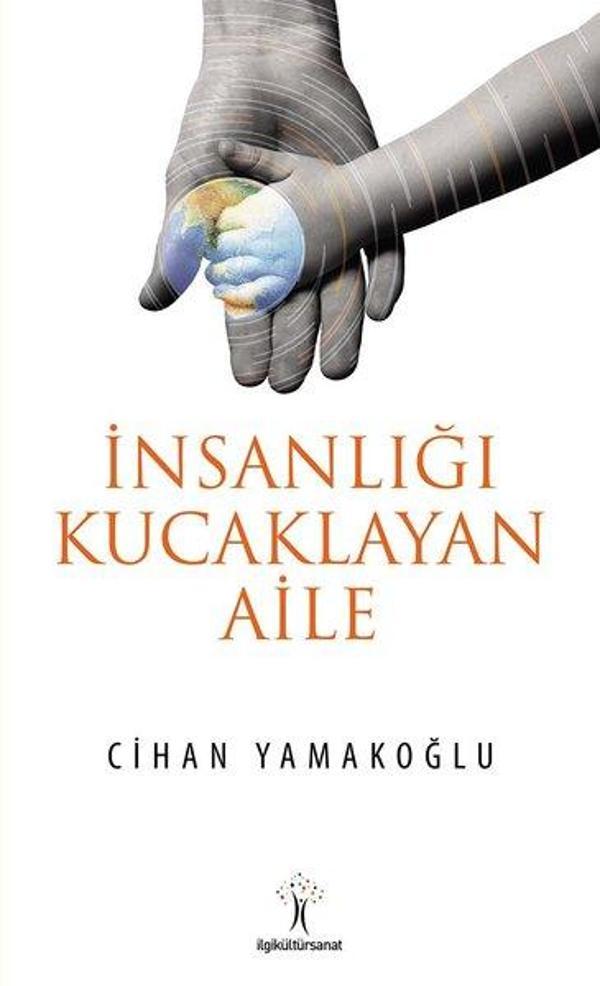İnsanlığı Kucaklayan Aile - İlgi Kültür Sanat Yayınları - Image 1