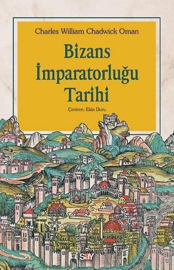Bizans İmparatorluğu Tarihi - Say Yayınları - Image 1