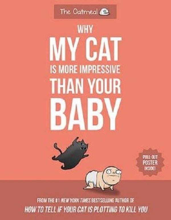 Why My Cat Is More Impressive Than Your Baby (The Oatmeal) - AMP HUMOR - Image 1
