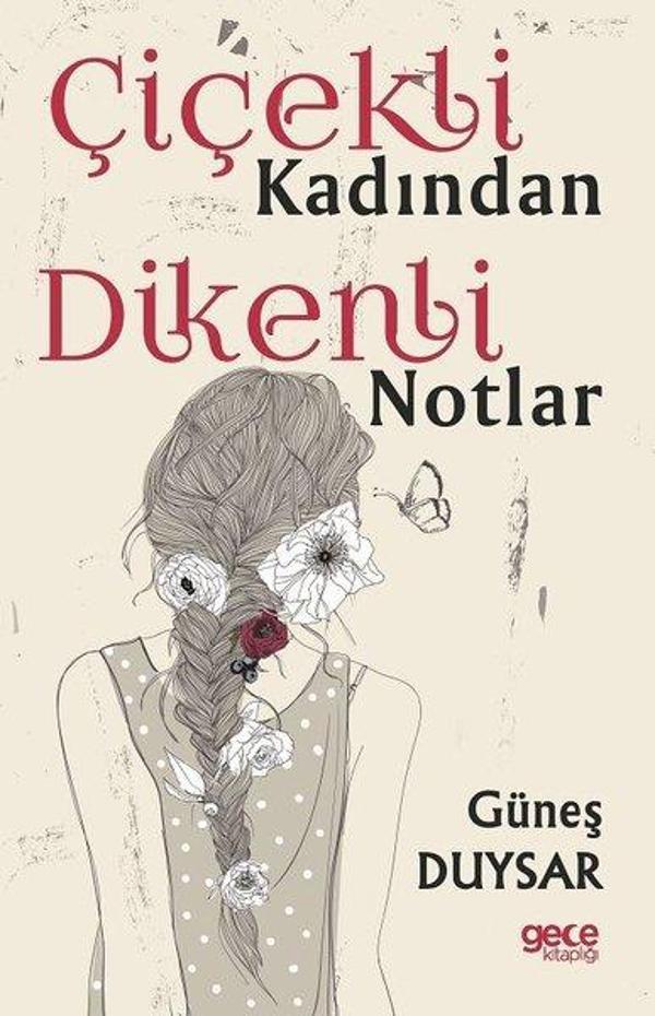 Çiçekli Kadından Dikenli Notlar - Gece Kitaplığı - Image 1